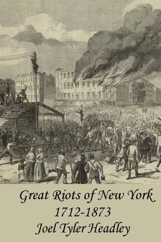 The Great Riots of New York