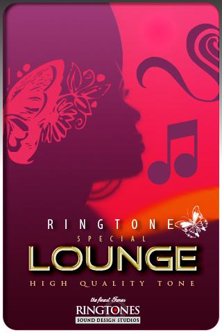 LOUNGE Ringtone ring tones Android Lifestyle