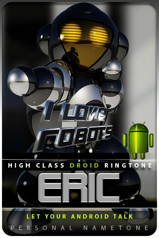 ERIC nametone droid Android Lifestyle