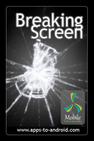 Breaking the screen Android Entertainment