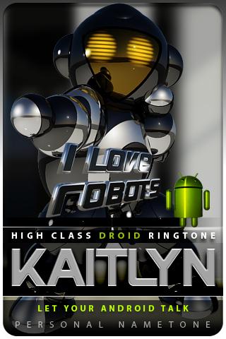 KAITLYN nametone droid Android Themes