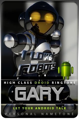 GARY nametone droid Android Lifestyle