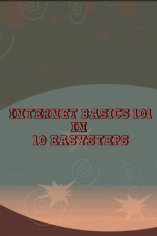 InternetBasics 101 In 10 Steps