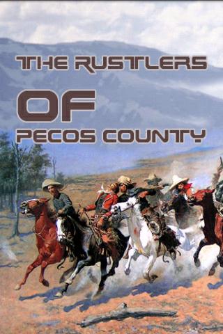 The Rustlers of Pecos County