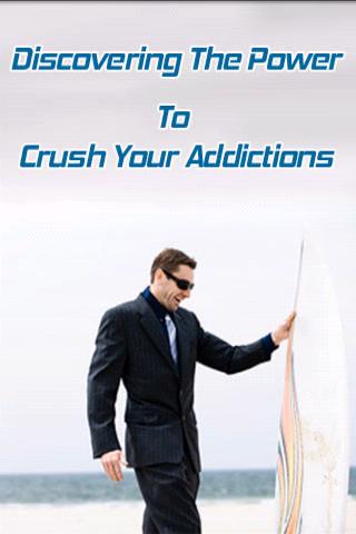 Power To Crush Your Addictions Android Reference