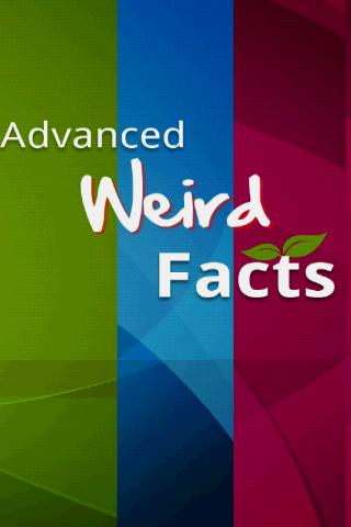 Fantastic Advanced Weird Facts