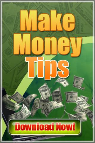 Make Money Tips! Android Productivity