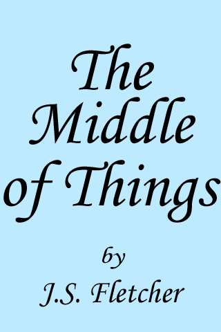 The Middle of Things