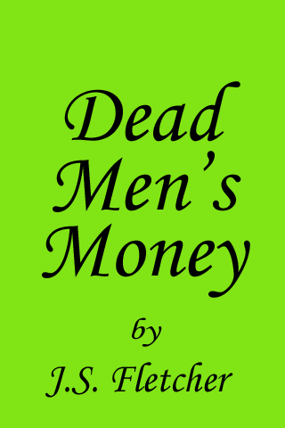 Dead Mens’s Money Android Entertainment