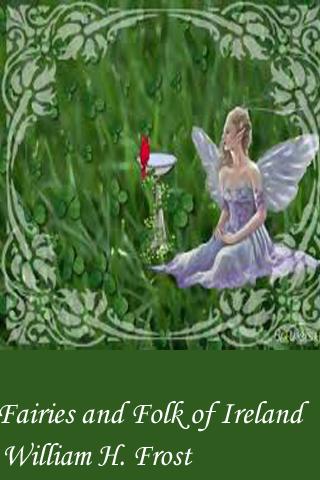 Fairies and Folk of Ireland Android Entertainment