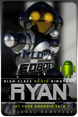 ryan nametone droid Android Entertainment