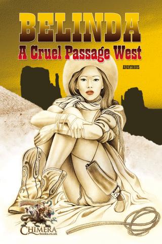 Belinda  A Cruel Passage West