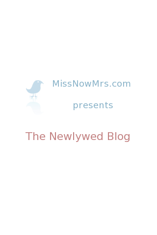 MissNowMrs Newlywed Blog Android Entertainment