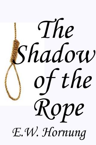 The Shadow of the Rope Android Entertainment