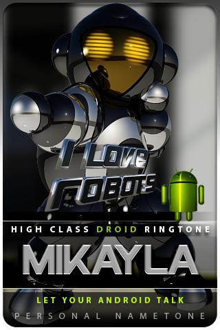 MIKAYLA nametone droid Android Entertainment