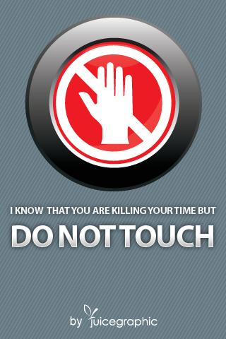 Do Not Touch Android Entertainment