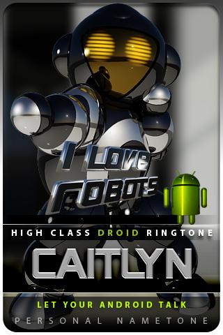 CAITLYN nametone droid Android Entertainment