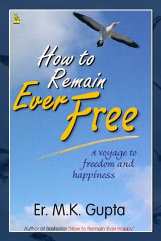 How To Remain Ever Free
