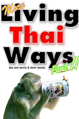 MORE LIVING THAI WAYS: PART II