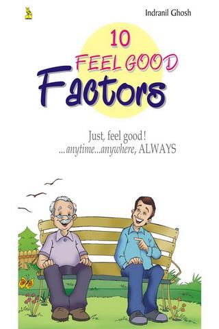 Feel Good Factors Of Life