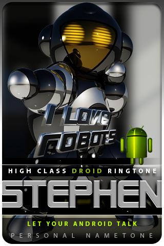 STEPHEN nametone droid Android Themes