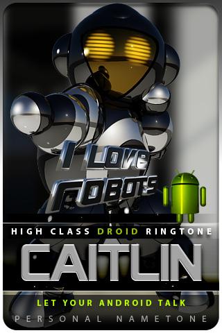 CAITLIN nametone droid Android Themes