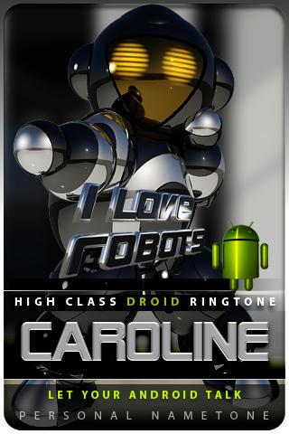 CAROLINE nametone droid Android Themes