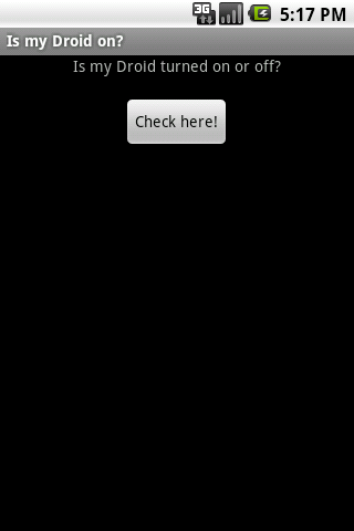 Is my Droid on? Android Tools