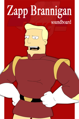 Zapp Brannigan Soundboard Android Casual